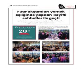 Fuar akşamları yemek eşliğinde yapılan  keyifli sohbetler ile geçti